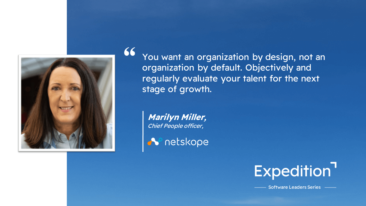 Software Leaders: Netskope’s Marilyn Miller on talent reviews and building an org for success